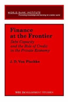 Paperback Finance at the Frontier: Debt Capacity and the Role of Credit in the Private Economy Book