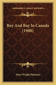 Paperback Roy And Ray In Canada (1908) Book