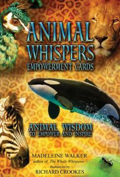 Misc. Animal Whispers Empowerment Cards: Animal Wisdom to Empower and Inspire Book