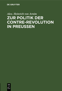 Zur Politik Der Contre-Revolution in Preu�en