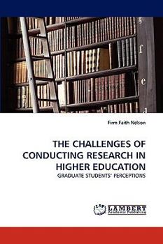 Paperback The Challenges of Conducting Research in Higher Education Book