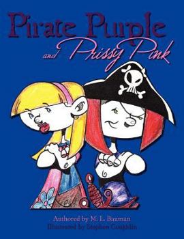 Pirate Purple and Prissy Pink