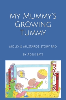 My Mummy’s Growing Tummy