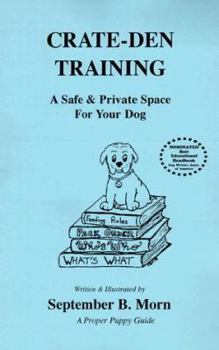 Paperback Crate-Den Training: A Safe & Private Space for Your Dog Book