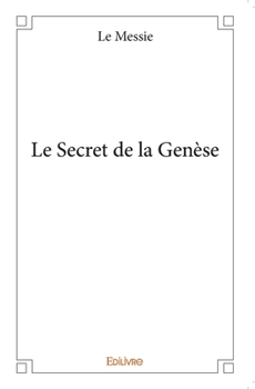 Paperback Le Secret de la Genèse [French] Book