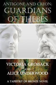 Paperback Antigone and Creon: Guardians of Thebes Book