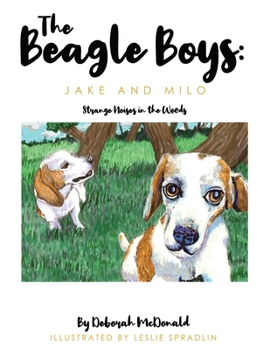 Paperback The Beagle Boys: Jake and Milo: Strange Noises in the Woods Book