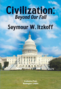 Hardcover Civilization, Beyond Our Fall Book