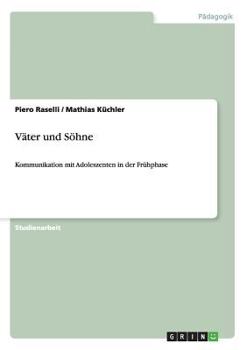 Paperback Väter und Söhne: Kommunikation mit Adoleszenten in der Frühphase [German] Book