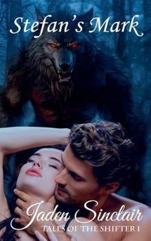 Stefan's Mark (Tales of the Shifter 1)