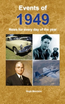 Paperback Events of 1949: News for every day of the year Book