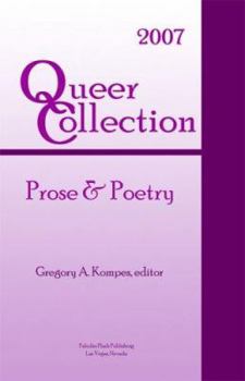 Paperback Queer Collection: Prose and Poetry 2007 Book