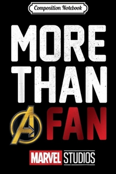 Composition Notebook: Marvel Studios MORE THAN A FAN 2019 Graphic  Journal/Notebook Blank Lined Ruled 6x9 100 Pages