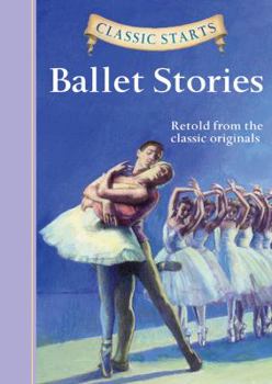 Hardcover Classic Starts(r) Ballet Stories Book