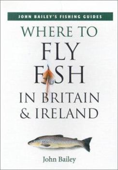 Paperback Where to Fly Fish in Britain & Ireland Book
