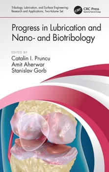 Hardcover Progress in Lubrication and Nano- And Biotribology Book