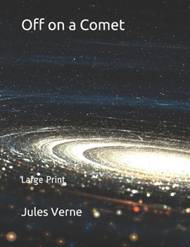 Off on a Comet: Large Print