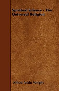 Paperback Spiritual Science - The Universal Religion Book
