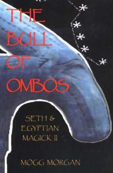 Library Binding The Bull of Ombos: Seth & Egyptian Magick Vol II Book