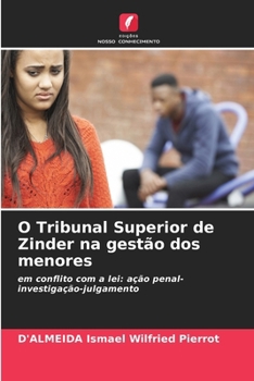 Paperback O Tribunal Superior de Zinder na gestão dos menores [Portuguese] Book