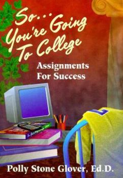 Paperback So ... You're Going to College: Assignments for Success Book