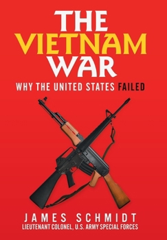 Hardcover The Vietnam War: Why the United States Failed Book