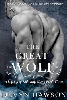 Paperback The Great Wolf: A Legacy of Kilkenny Novel Book