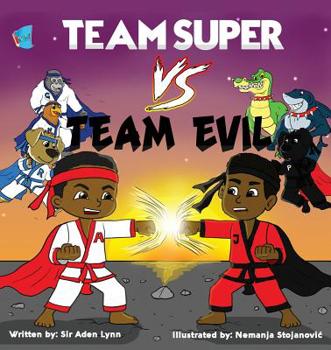 Paperback Team Super VS. Team Evil Book