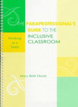 Spiral-bound Working Together in Inclusive Classrooms: A Guide for Teachers and Paraprofessionals Book