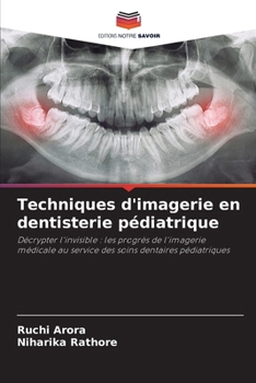 Paperback Techniques d'imagerie en dentisterie pédiatrique [French] Book