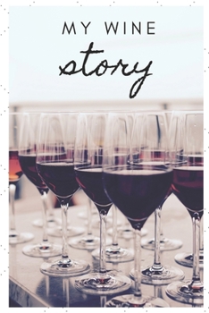 Paperback Wine Tasting Journal - My Wine Story Book