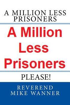 Paperback A Million Less Prisoners Please Book