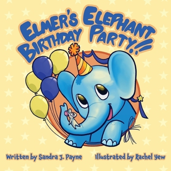 Elmer's Elephant Birthday Party: A Counting Book