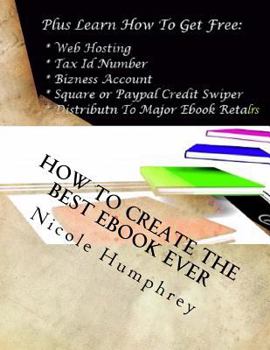 Paperback How to Create the Best eBook Ever Book