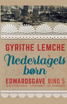 Edwardsgave - Nederlagets b?rn