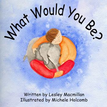 Paperback What Would You Be? Book