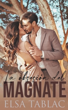 La obsesión del magnate (Spanish Edition)