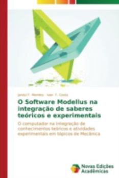 Paperback O Software Modellus na integração de saberes teóricos e experimentais [Portuguese] Book