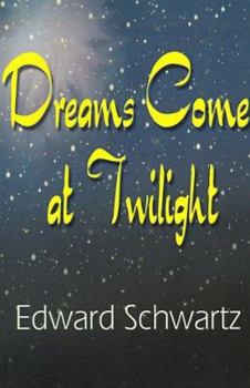 Paperback Dreams Come at Twilight Book