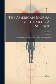 Paperback The American Journal of the Medical Sciences; Volume 35 Book