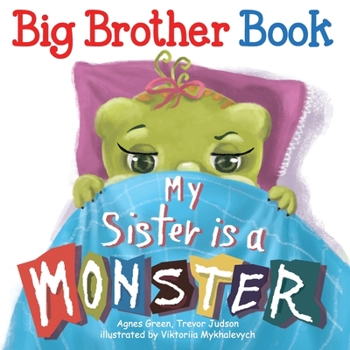 Paperback My Sister Is a Monster Book