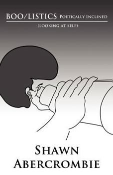 Paperback Boo/Listics Poetically Inclined: (Looking at Self) Book