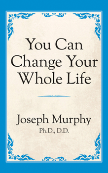 Paperback You Can Change Your Whole Life Book