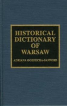 Hardcover Historical Dictionary of Warsaw Book
