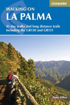 Paperback Walking on La Palma: Including the Gr130 and Gr131 Long-Distance Trails Book