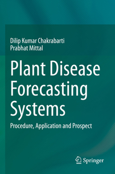 Paperback Plant Disease Forecasting Systems: Procedure, Application and Prospect Book