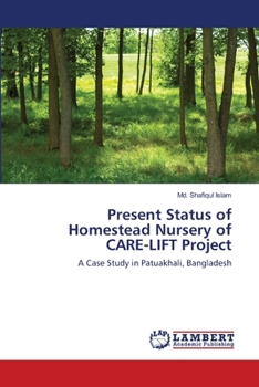 Paperback Present Status of Homestead Nursery of CARE-LIFT Project Book