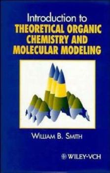 Hardcover Introduction to Theoretical Organic Chemistry and Molecular Modelling Book