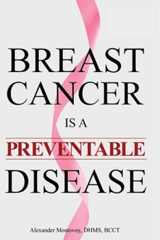Paperback Breast Cancer is a Preventable Disease Book