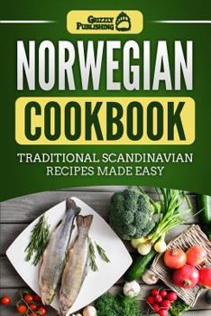 Paperback Norwegian Cookbook: Traditional Scandinavian Recipes Made Easy Book